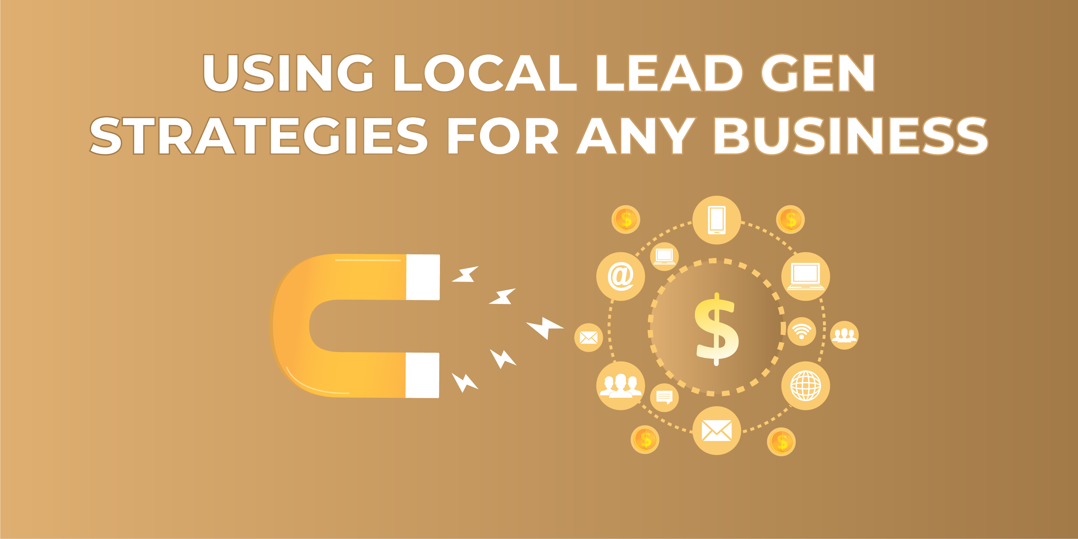 5- using local lead gen strategies for any business - damianmartinez.com blog