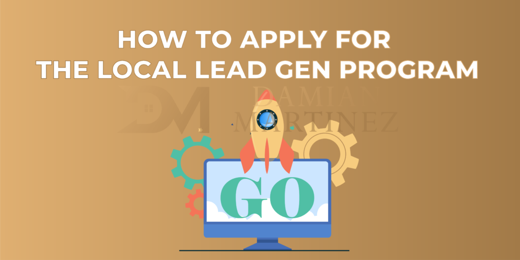 9 - how to apply for the local lead gen program - damianmartinez.com blog